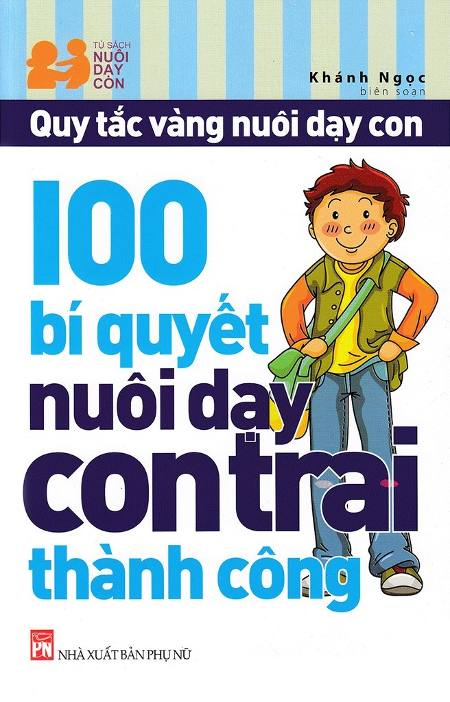 100 bí quyết nuôi dạy con trai thành công (tái bản 2023) - Ảnh 2