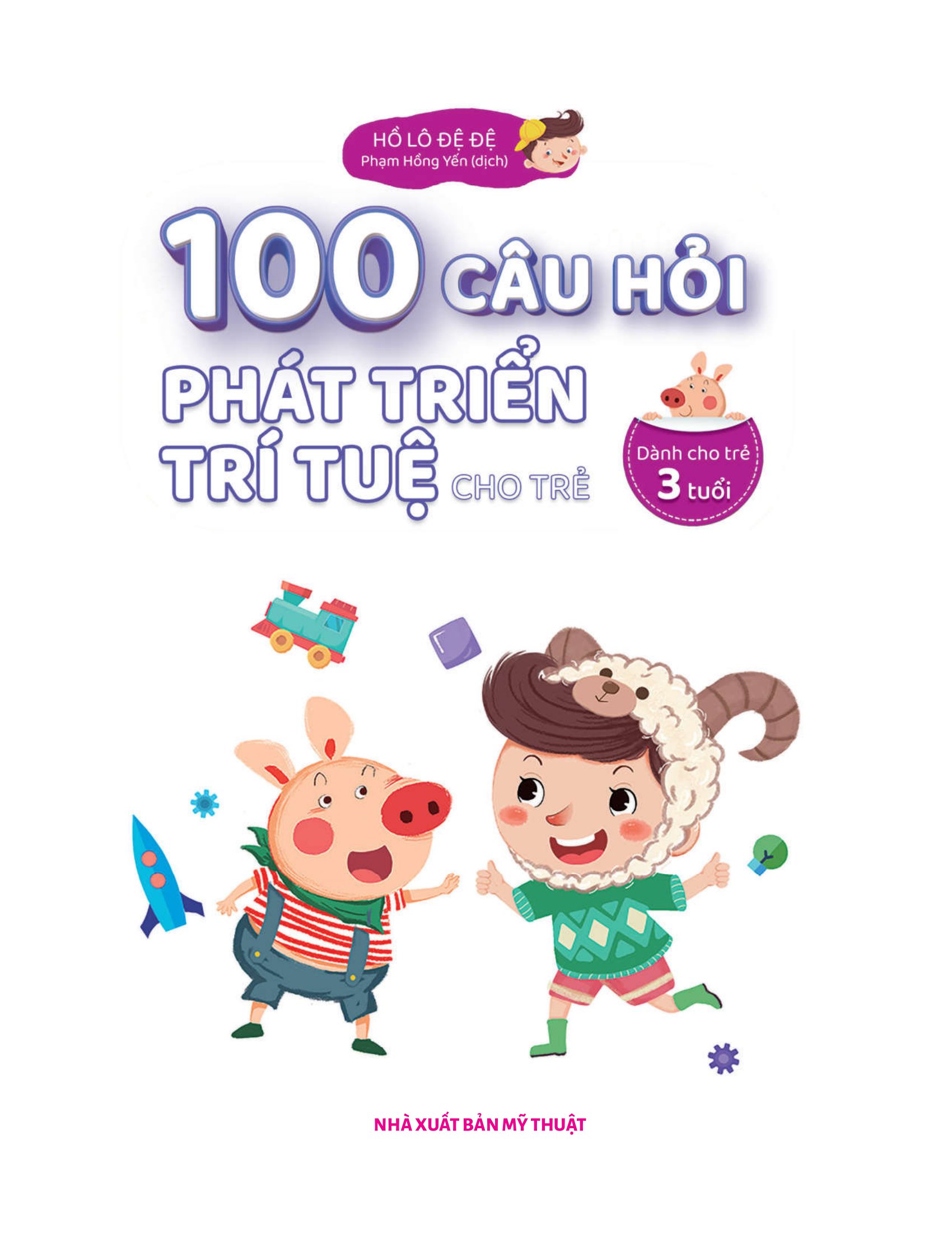100 câu hỏi phát triển trí tuệ cho trẻ - dành cho trẻ 3 tuổi - Ảnh 2