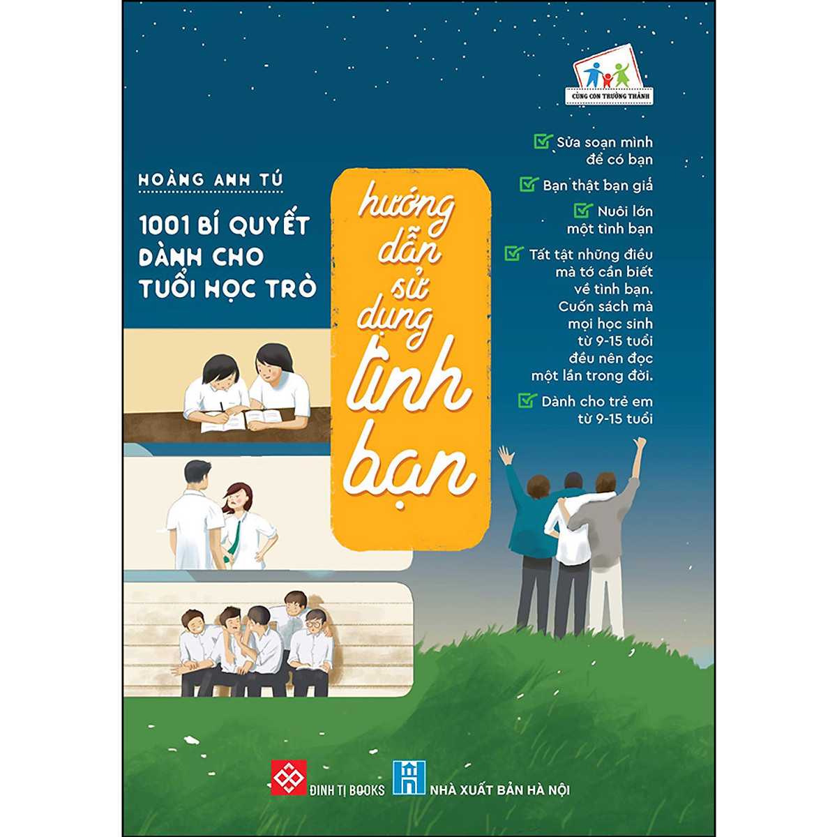 1001 bí quyết dành cho tuổi học trò - hướng dẫn sử dụng tình bạn - Ảnh 2