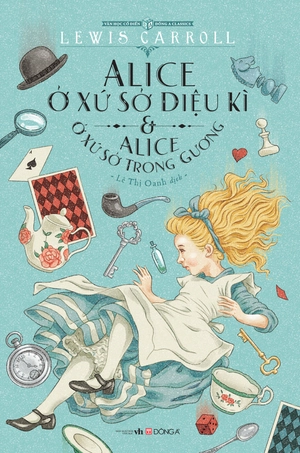alice ở xứ sở diệu kì và alice ở xứ sở trong gương - Ảnh 2
