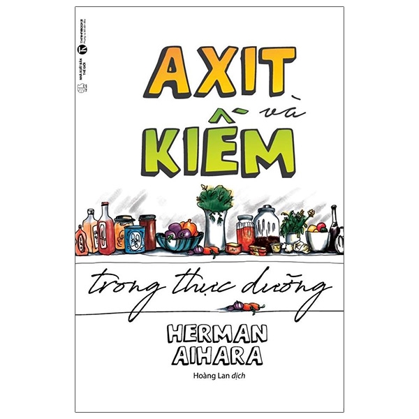 axit và kiềm trong thực dưỡng (tái bản 2025)