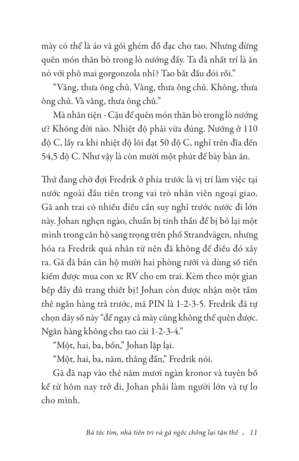 bà tóc tím, nhà tiên tri và gã ngốc chống lại tận thế - Ảnh 11