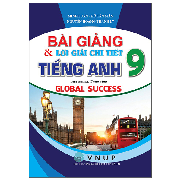 Bài Giảng Và Lời Giải Chi Tiết Tiếng Anh 9 (Global Success)