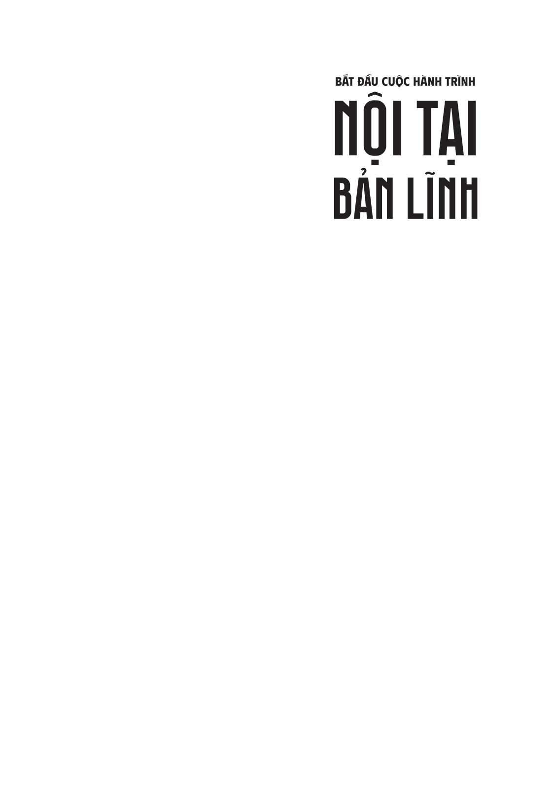 bắt đầu cuộc hành trình nội tại bản lĩnh - Ảnh 6