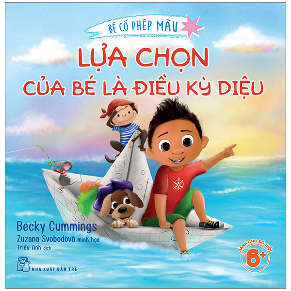 Bé Có Phép Màu - Lựa Chọn Của Bé Là Điều Kỳ Diệu