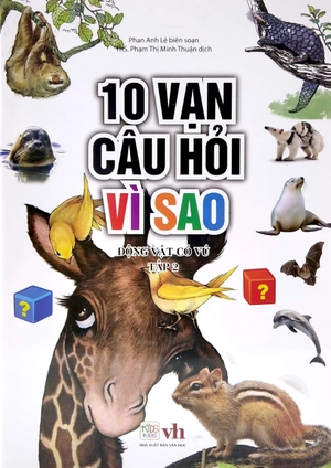 bộ 10 vạn câu hỏi vì sao - động vật có vú (tập 2) - Ảnh 2