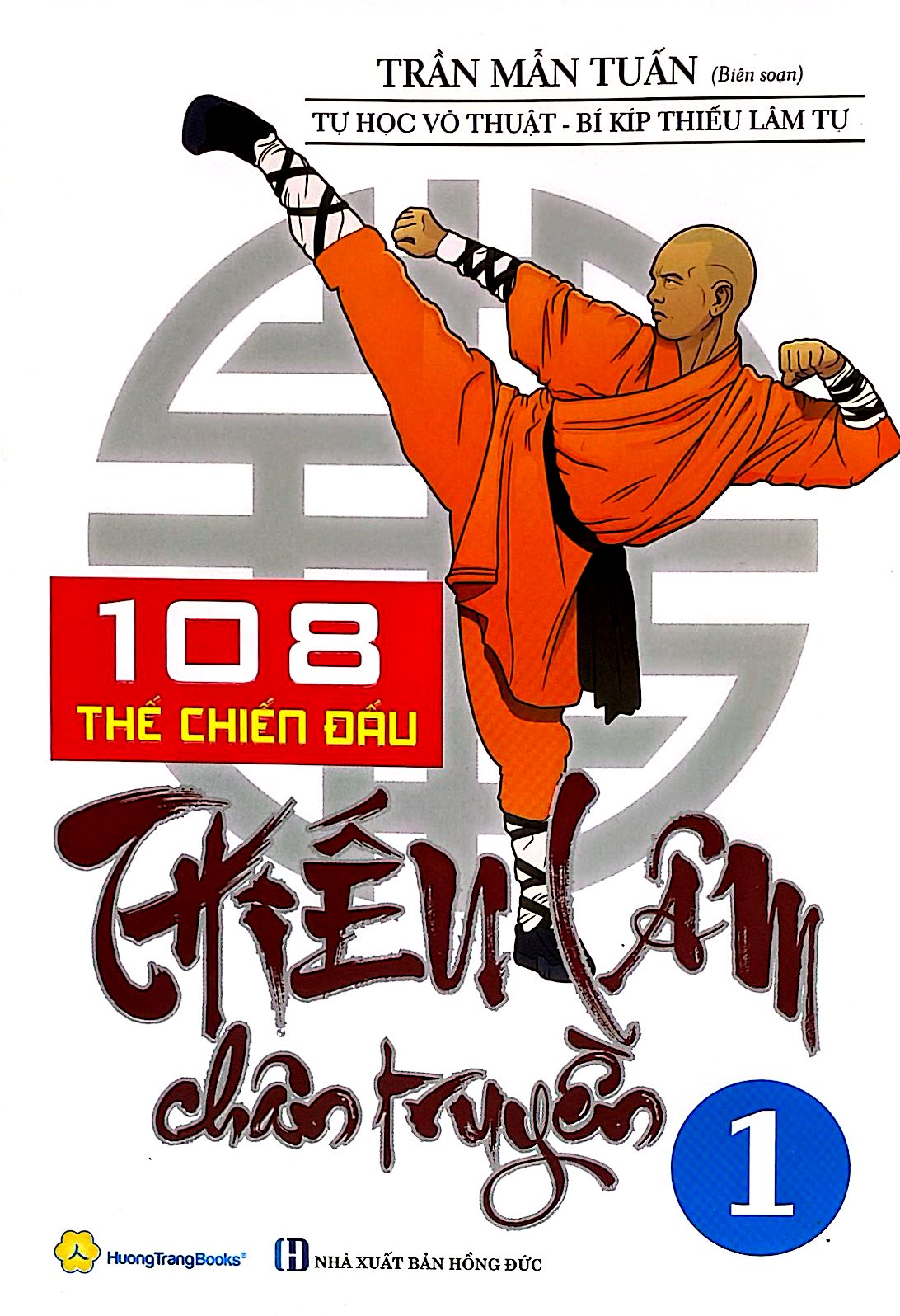 Bộ 108 Thế Chiến Đấu Thiếu Lâm Chân Truyền - Tập 1 (Tái Bản 2026) - Ảnh 2