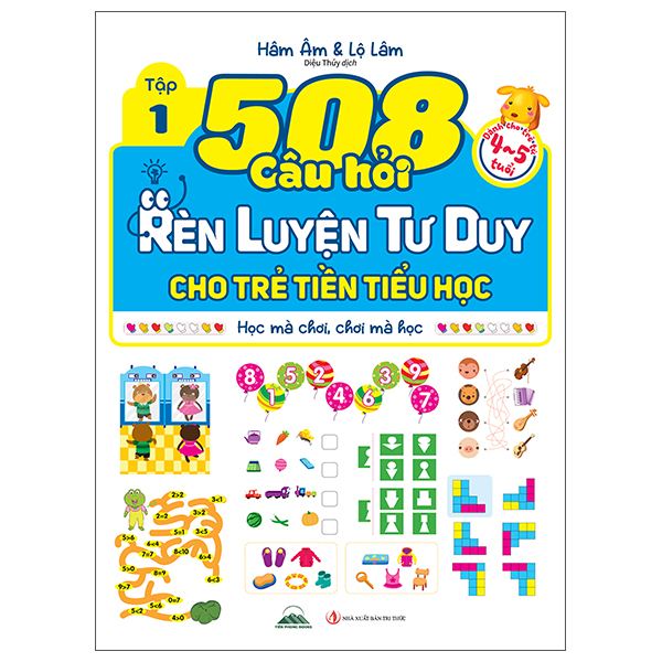 Bộ
508 Câu Hỏi Rèn Luyện Tư Duy Cho Trẻ Tiền Tiểu Học - Học Mà Chơi, Chơi Mà Học - Dành Cho Trẻ Từ 3-4 Tuổi - Tập 1 - Ảnh 3