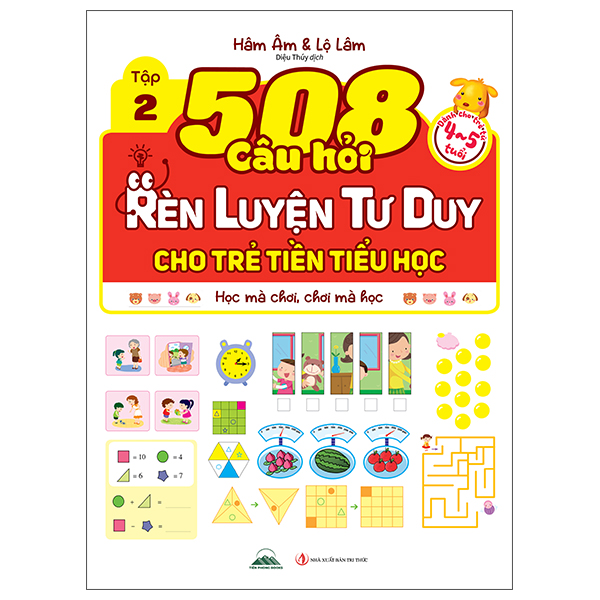 Bộ
508 Câu Hỏi Rèn Luyện Tư Duy Cho Trẻ Tiền Tiểu Học - Học Mà Chơi, Chơi Mà Học - Dành Cho Trẻ Từ 4-5 Tuổi - Tập 1 - Ảnh 4