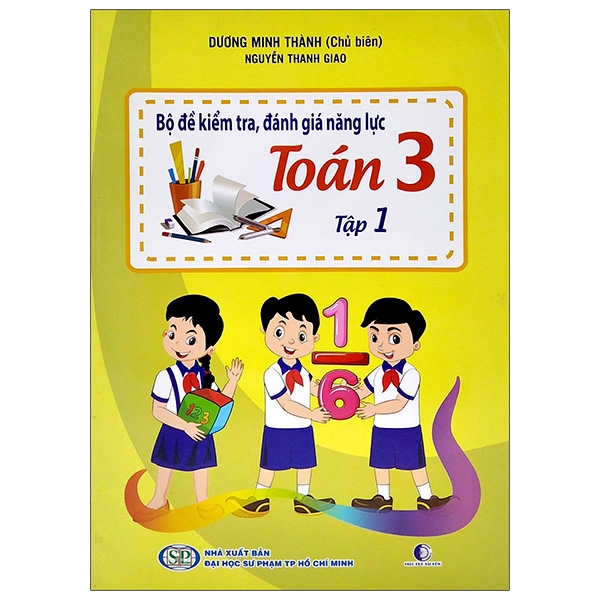 bộ bộ đề kiểm tra, đánh giá năng lực toán 3 - tập 1 (tái bản 2020)