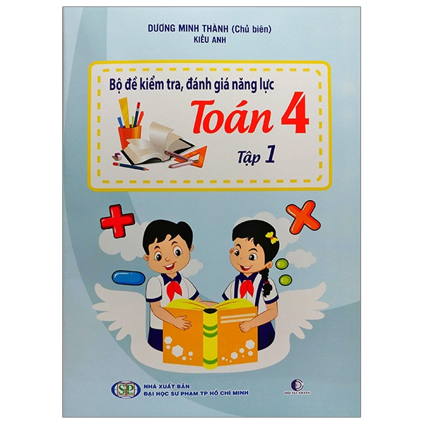 Bo
						
										
										Bo De Kiem Tra, Danh Gia Nang Luc Toan 4 - Tap 1