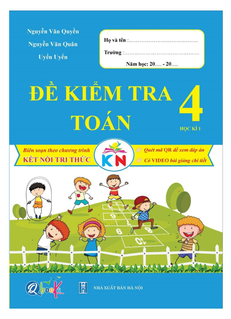 Bộ Đề Kiểm Tra Toán Lớp 4 - Học Kì 1 (Kết Nối Tri Thức Với Cuộc Sống) - Ảnh 2