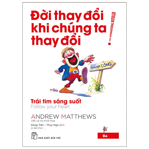 bộ đời thay đổi khi chúng ta thay đổi - tập 3 (tái bản 2022)