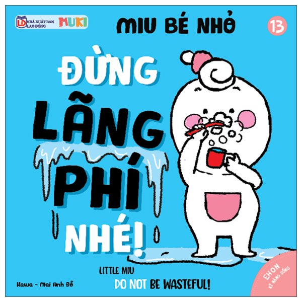 Bộ Ehon Kĩ Năng Sống - Miu Bé Nhỏ - Tập 12 - Đừng Mè Nheo Khi Nhà Có Khách Nhé! (Tái Bản 2026) - Ảnh 9
