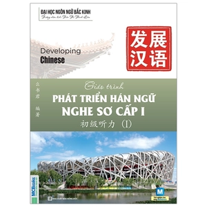 bộ giáo trình phát triển hán ngữ nghe - sơ cấp 1 - Ảnh 2