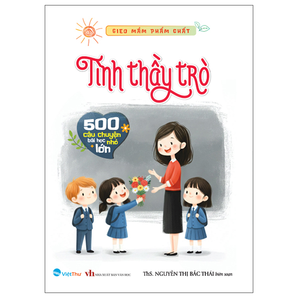 Bộ Gieo Mầm Phẩm Chất - 500 Câu Chuyện Nhỏ Bài Học Lớn - Lòng Hiếu Thảo - Ảnh 2