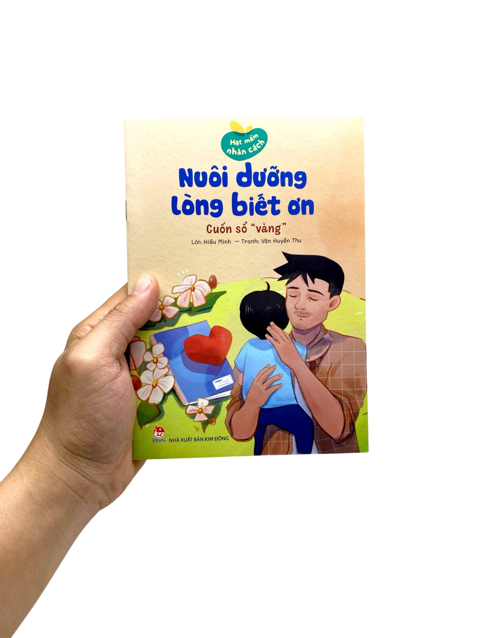 Bộ Hạt Mầm Nhân Cách - Nuôi Dưỡng Lòng Biết Ơn - Cuốn Sổ "Vàng" - Ảnh 7
