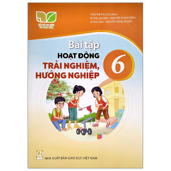 Bo
Hoat Dong Trai Nghiem, Huong Nghiep 6 (Ket Noi Tri Thuc) (Chuan) - Ảnh 24