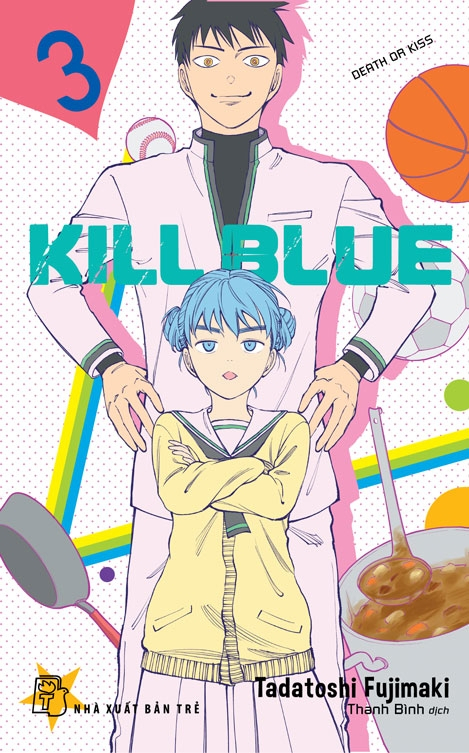 Bộ Kill Blue - Tập 3 - Death or Kiss - Ảnh 2