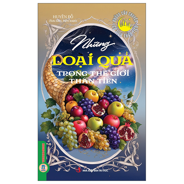 Bộ Những Câu Chuyện Cổ Tích Thần Tiên - Những Chàng Trai Dũng Cảm Trong Thế Giới Thần Tiên - Ảnh 7