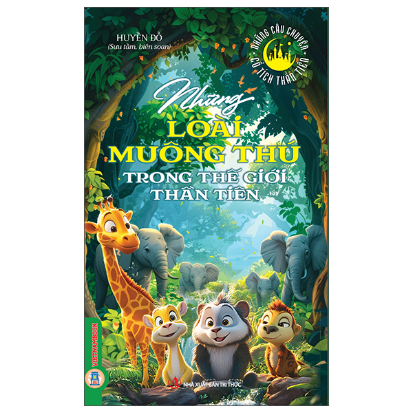 Bộ Những Câu Chuyện Cổ Tích Thần Tiên - Phép Màu Và Những Điều Kì Diệu Trong Thế Giới Thần Tiên - Ảnh 10