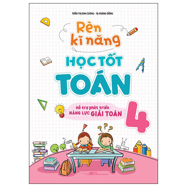 Bộ Rèn Kĩ Năng Học Tốt Toán 3 - Hỗ Trợ Phát Triển Năng Lực Giải Toán (Tái Bản 2026) - Ảnh 4