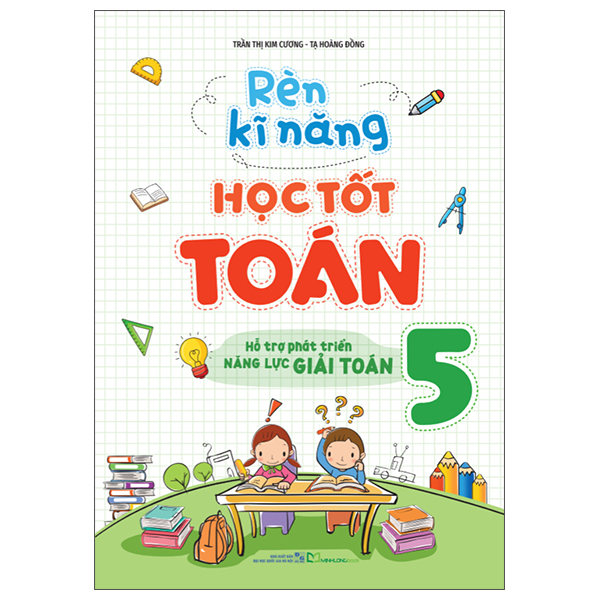 Bộ Rèn Kĩ Năng Học Tốt Toán 3 - Hỗ Trợ Phát Triển Năng Lực Giải Toán (Tái Bản 2026) - Ảnh 9