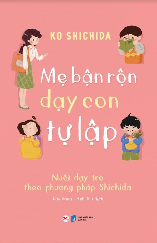 bộ sách dạy con đọc sách - nuôi dưỡng tình yêu trọn đời của con dành cho sách + mẹ bận rộn dạy con tự lập - nuôi dạy trẻ theo phương pháp shichida (bộ 2 cuốn) - Ảnh 8
