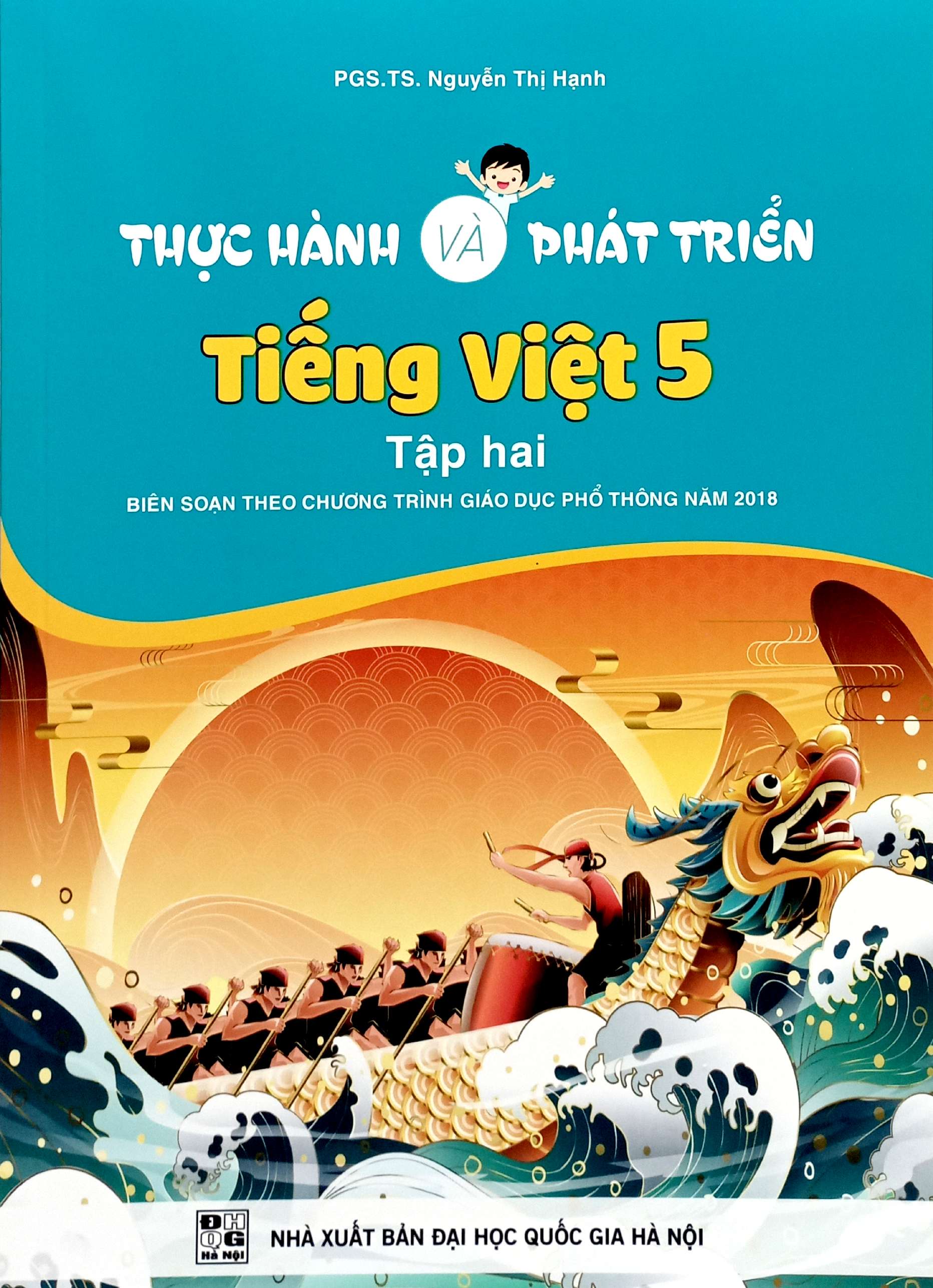 Bo
Thuc Hanh Va Phat Trien Tieng Viet 5 - Tap 2 (Bien Soan Theo Chuong Trinh GDPT 2018) - Ảnh 2
