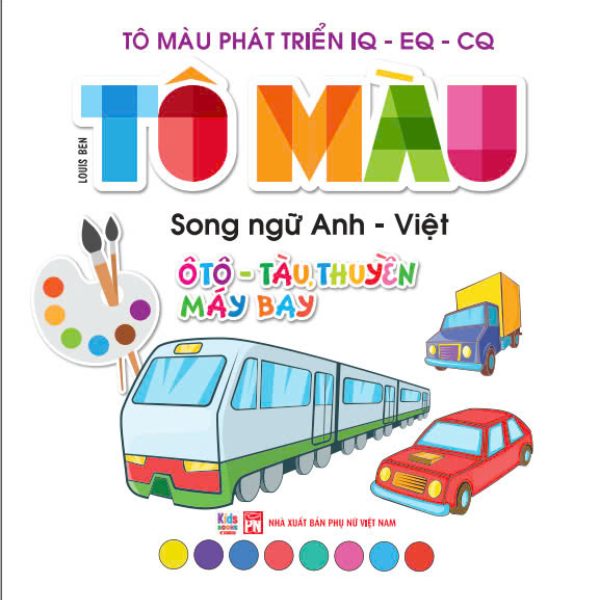 Bo
To Mau Phat Trien IQ-EQ-CQ - Song Ngu Anh-Viet - Oto-Tau Thuyen-May Bay - Tap 4 - Ảnh 3