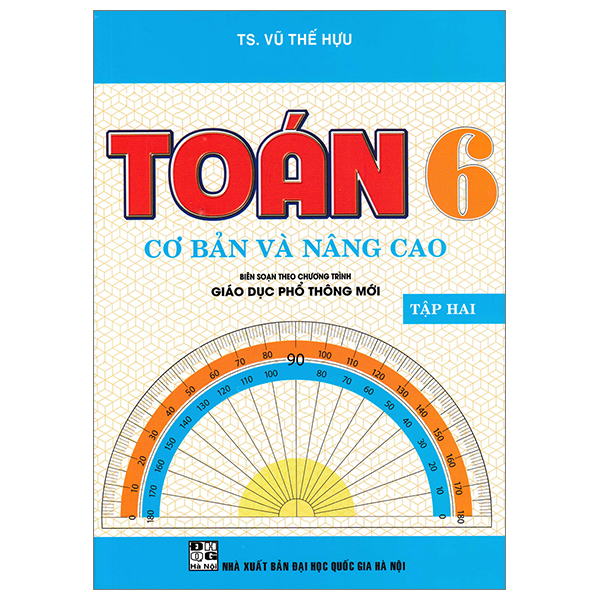 Bo
						
										
										Toan Co Ban Va Nang Cao 6 - Tap 2 (Bien Soan Theo Chuong Trinh Giao Duc Pho Thong Moi)