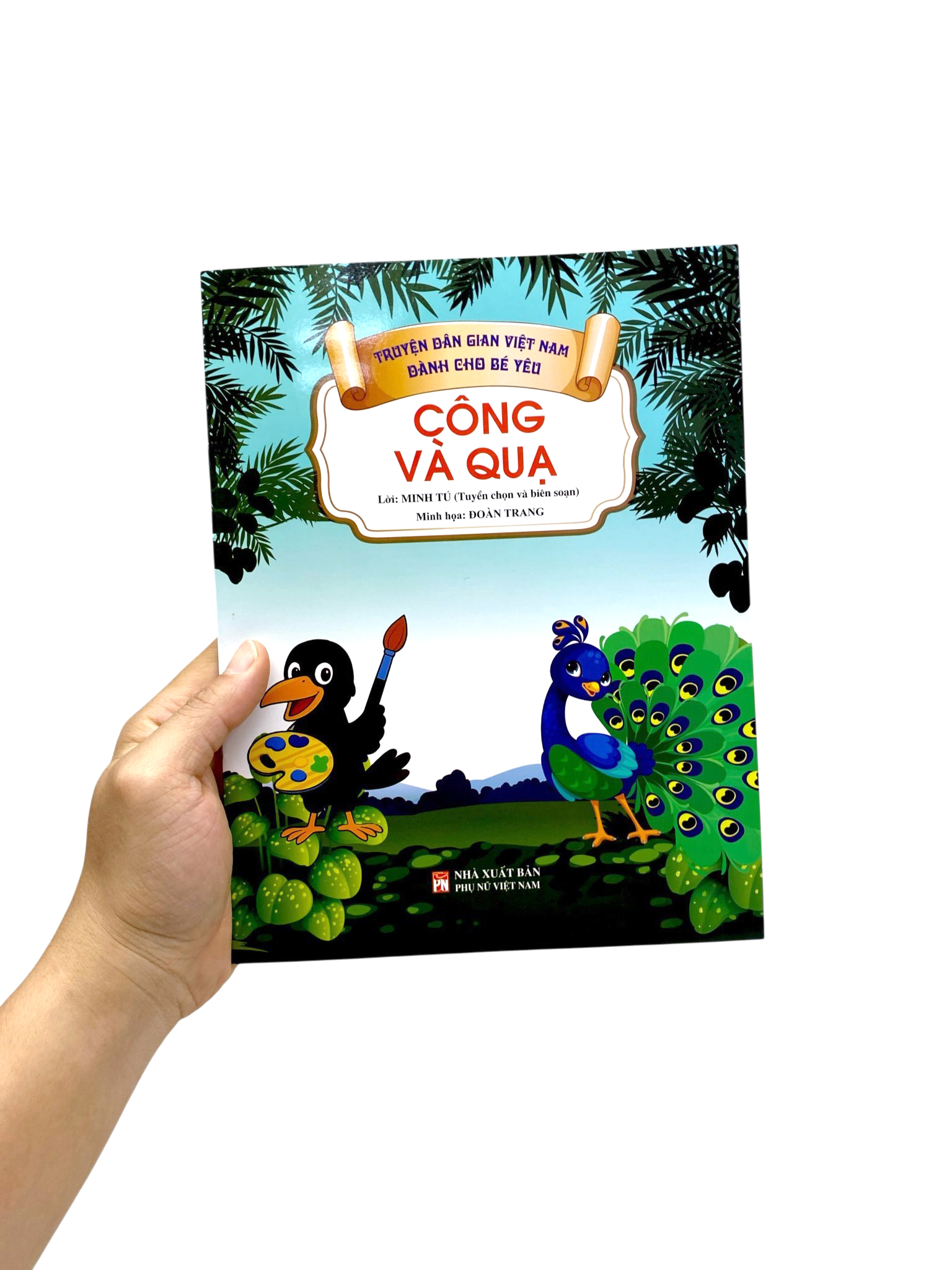 Bộ Truyện Dân Gian Việt Nam Dành Cho Bé Yêu - Công Và Quạ - Ảnh 10
