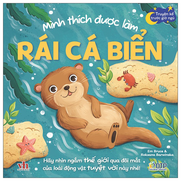 Bộ Truyện Kể Trước Giờ Ngủ - Mình Thích Được Làm Rái Cá Biển!