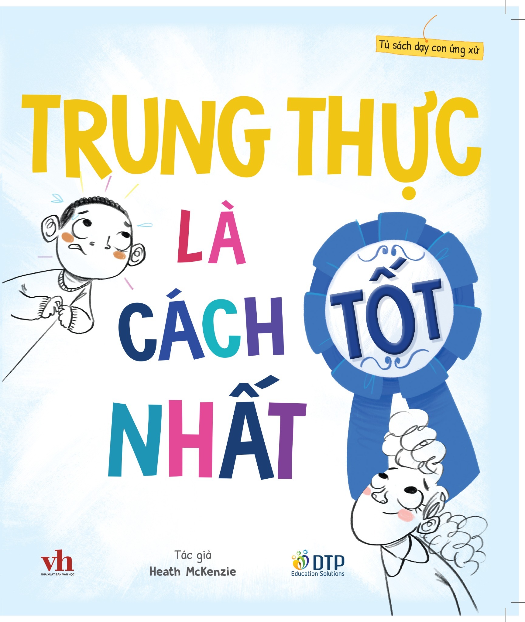 Bộ Tủ Sách Dạy Con Ứng Xử - Trung Thực Là Cách Tốt Nhất - Ảnh 2