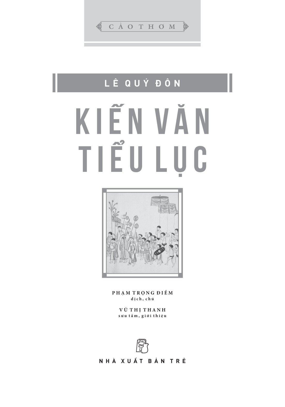 Cảo Thơm - Kiến Văn Tiểu Lục - Bìa Cứng - Ảnh 3