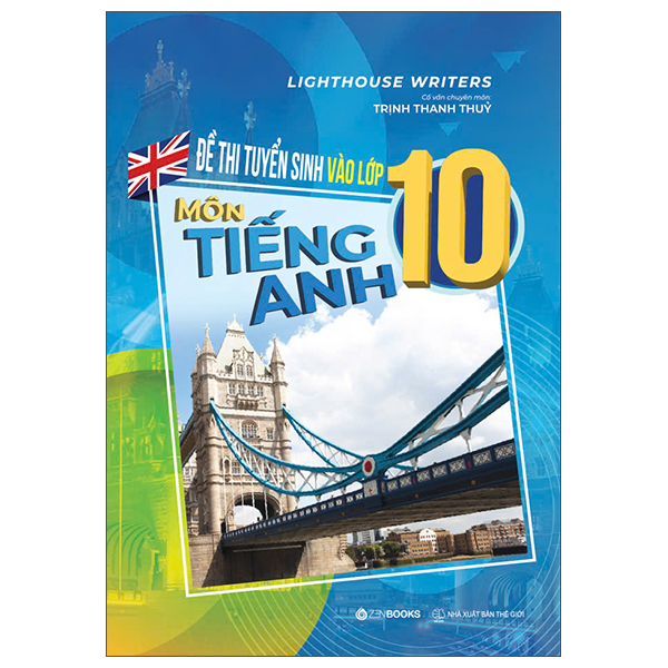 Đề Thi Tuyển Sinh Vào Lớp 10 - Môn Tiếng Anh
