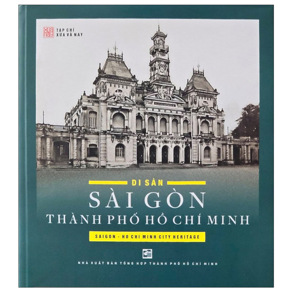 di sản sài gòn thành phố hồ chí minh - bìa cứng (tái bản 2025)