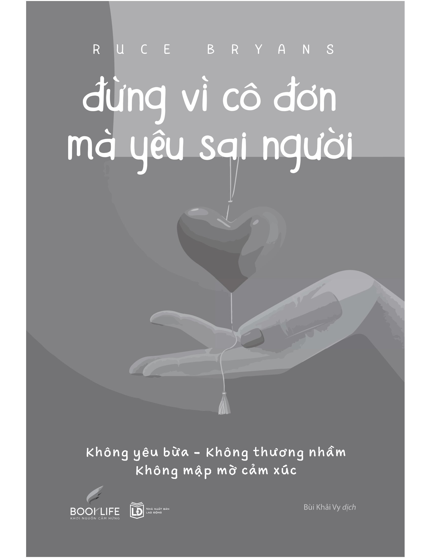 Đừng Vì Cô Đơn Mà Yêu Sai Người - Ảnh 3