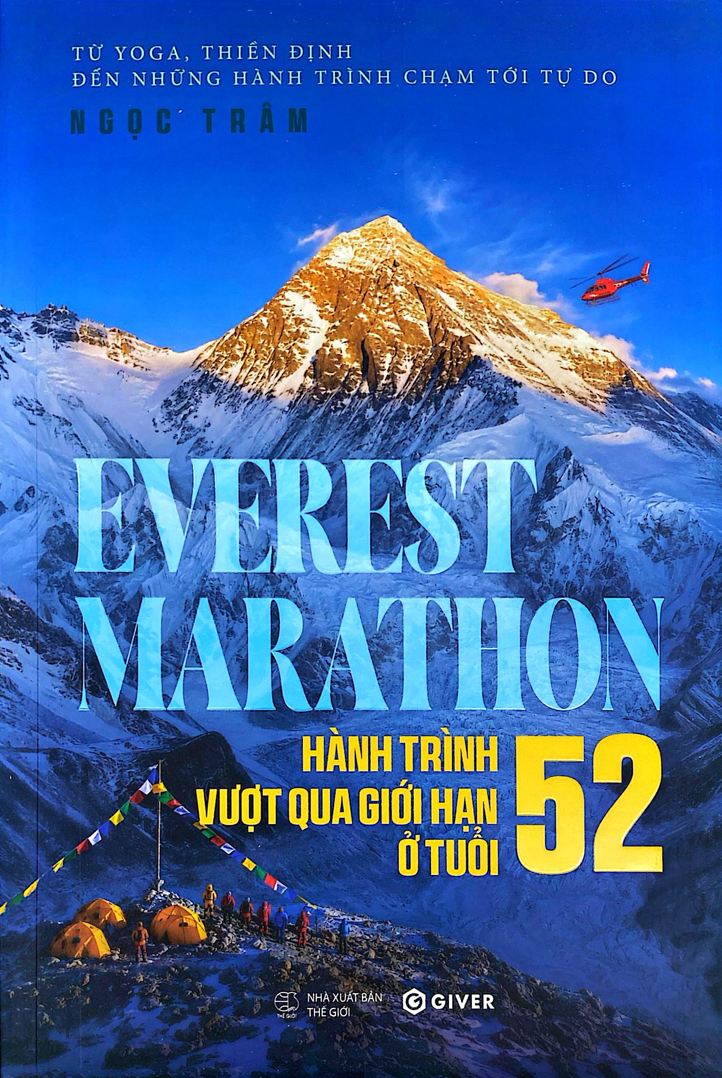 Everest Marathon - Hành Trình Vượt Qua Giới Hạn Ở Tuổi 52 - Ảnh 2