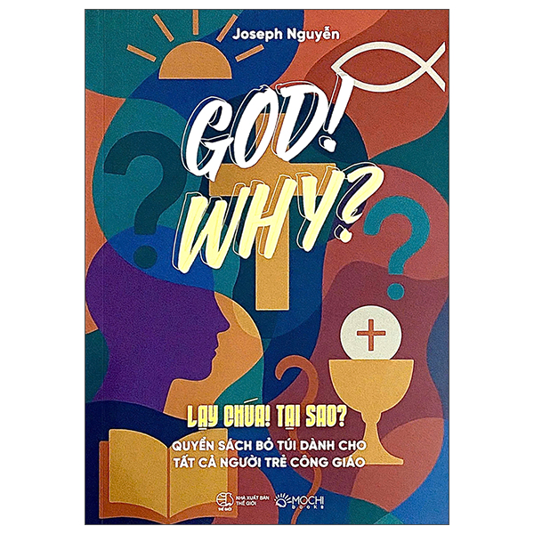 God! Why? - Lạy Chúa! Tại Sao?