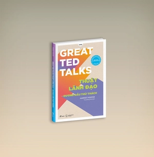 great ted talks: thuật lãnh đạo - đương đầu thử thách (ted talks unofficial guide từ những nhân vật truyền cảm hứng về lãnh đạo) - Ảnh 4