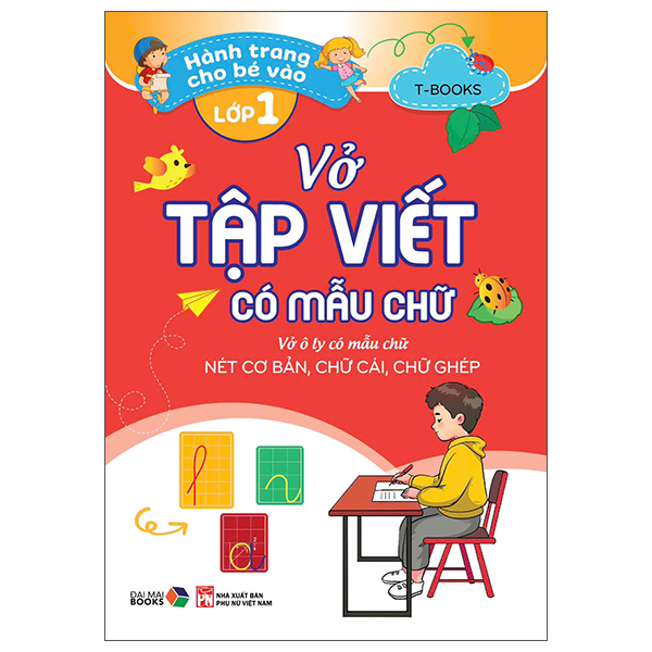 Hành Trang Cho Bé Vào Lớp 1 - Vở Tập Viết Có Mẫu Chữ - Vở Ô Ly Có Mẫu Chữ - Nét Cơ Bản, Chữ Cái, Chữ Ghép