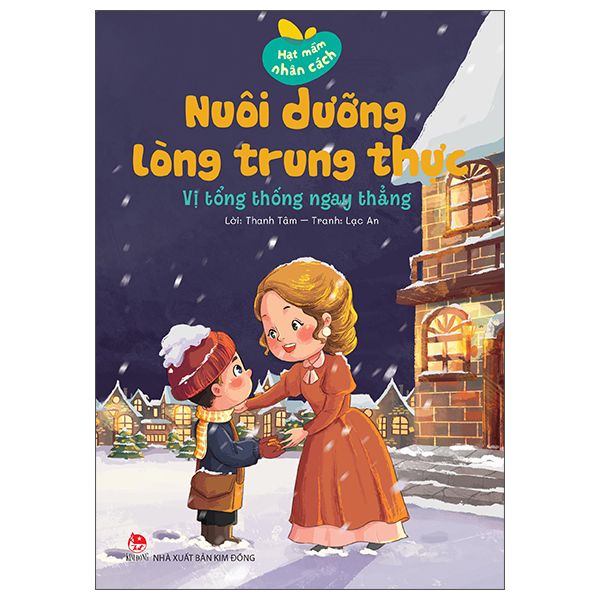 Hạt Mầm Nhân Cách - Nuôi Dưỡng Lòng Trung Thực - Cây Anh Đào Của Cha - Ảnh 9