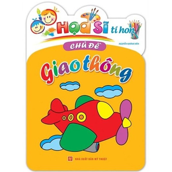 Họa Sĩ Tí Hon - Chủ Đề Giao Thông (Tái Bản 2026)