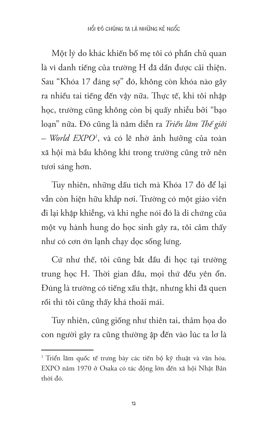 Hồi Đó Chúng Ta Là Những Kẻ Ngốc - Ảnh 11