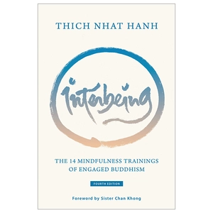 interbeing, 4th edition: the 14 mindfulness trainings of engaged buddhism