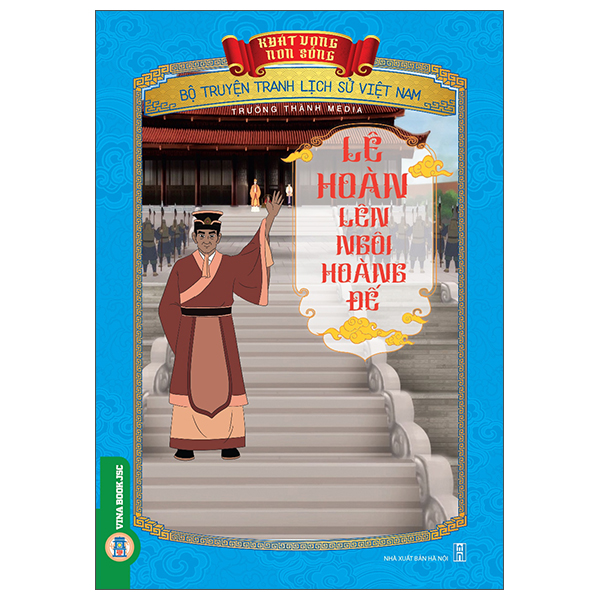 Khát Vọng Non Sông - Bộ Truyện Tranh Lịch Sử Việt Nam - Lòng Nhân Đức Của Vua Lý Thái Tổ - Ảnh 14