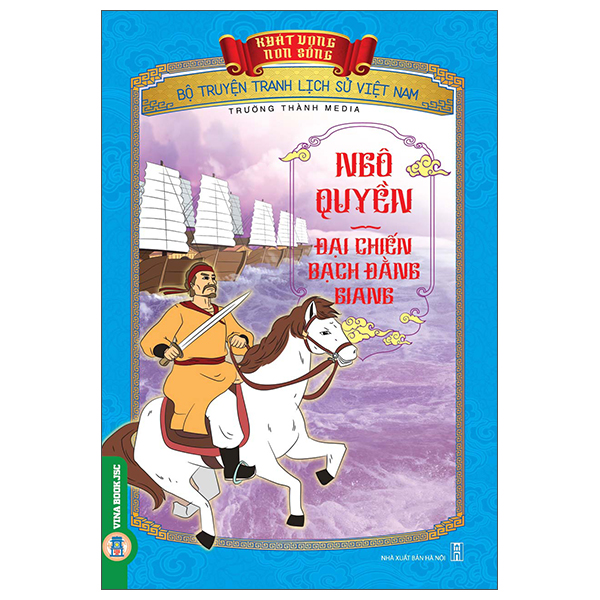 Khát Vọng Non Sông - Bộ Truyện Tranh Lịch Sử Việt Nam - Lý Công Uẩn - Tuổi Thơ Và Hoài Bão - Ảnh 35