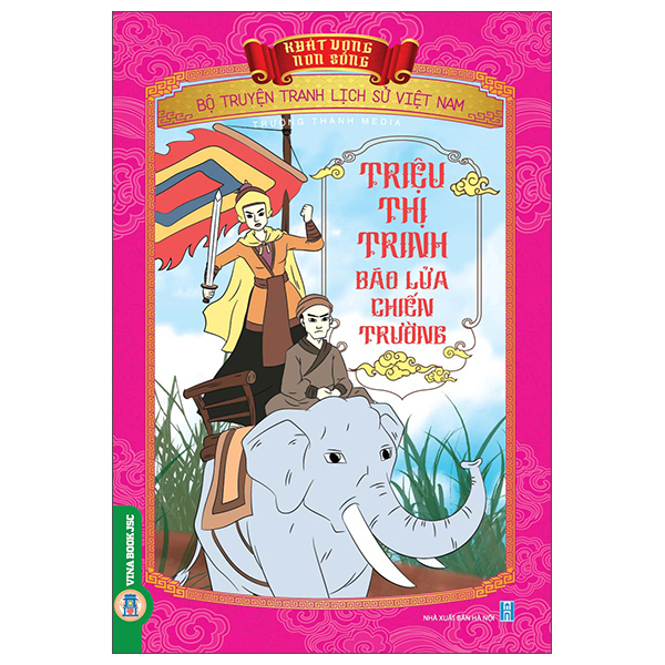 Khát Vọng Non Sông - Bộ Truyện Tranh Lịch Sử Việt Nam - Tài Đối Đáp Của Trạng Nguyên Nguyễn Hiền Với Sứ Phương Bắc - Ảnh 33