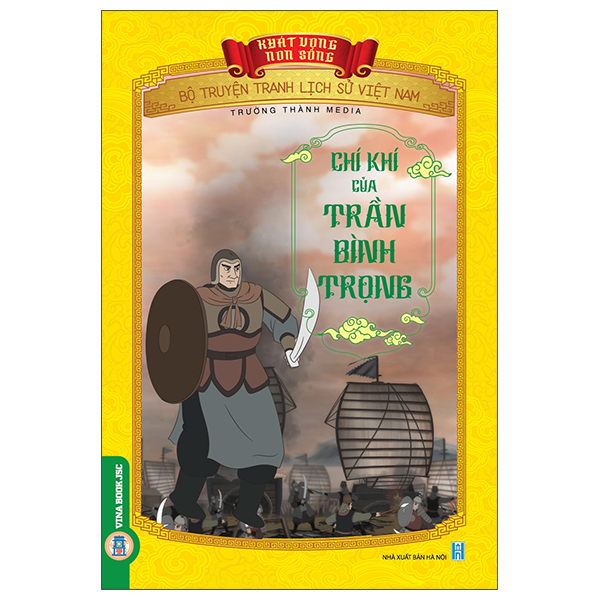 Khát Vọng Non Sông - Bộ Truyện Tranh Lịch Sử Việt Nam - Trí Và Dũng Của Trần Khắc Chung - Ảnh 7